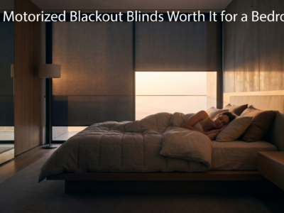 Are Motorized Blackout Blinds Worth It for a Bedroom