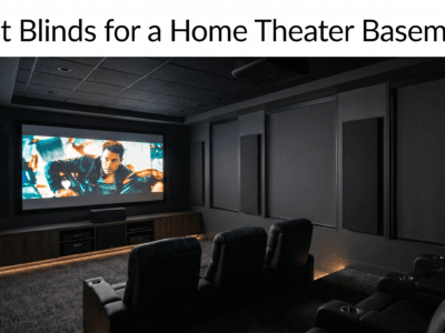 Best Blinds for a Home Theater Basement